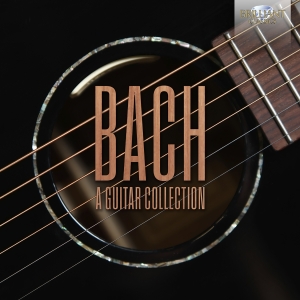 Johann Sebastian Bach - A Guitar Collection ryhmässä CD / Klassiskt @ Bengans Skivbutik AB (5550323)