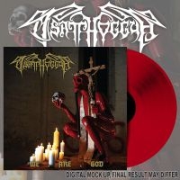 Tsatthoggua - We Are God (Red Vinyl Lp) ryhmässä VINYYLI @ Bengans Skivbutik AB (5550362)