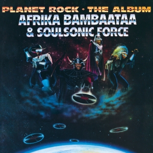 Afrika Bambaataa & Soulsonic Force - Planet Rock ryhmässä CD @ Bengans Skivbutik AB (5550484)