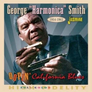 George ?Harmonica? Smith - Oopin? California Blues, 1954-1962 ryhmässä CD @ Bengans Skivbutik AB (5550533)