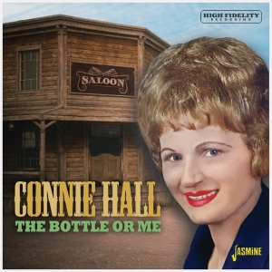 Connie Hall - The Bottle Or Me ryhmässä CD @ Bengans Skivbutik AB (5550535)