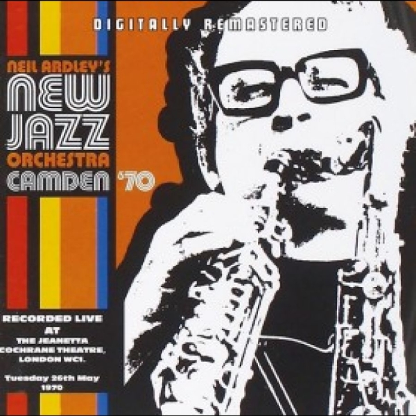 Neil Ardley's New Jazz Orchestra - Camden '70 ryhmässä CD / Myydyimmät @ Bengans Skivbutik AB (5550657)