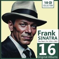 Sinatra Frank - Sinatra - 16 Original Albums ryhmässä CD @ Bengans Skivbutik AB (5550673)
