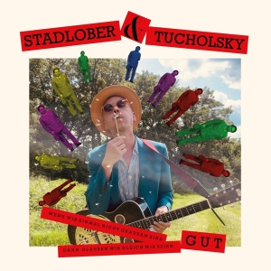 Robert Stadlober - Wenn Wir Einmal Nicht Grausam Sind, Dann Glauben Wir Gleich, Wir Seien Gut ryhmässä Övrigt /  @ Bengans Skivbutik AB (5550928)