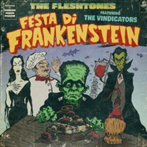 Fleshtones The - Festa Di Frankenstein / The Dedicat ryhmässä ME SUOSITTELEMME / Perjantain julkaisut / Fredag den 2:e augusti @ Bengans Skivbutik AB (5550968)