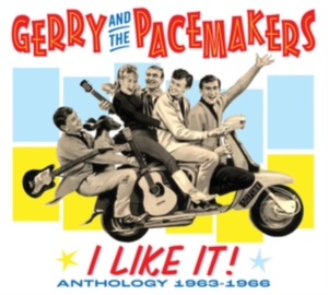 Gerry And The Pacemakers - I Like It! Anthology 1963-1966 ryhmässä CD @ Bengans Skivbutik AB (5551083)