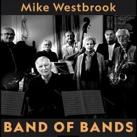 Westbrook Mike - Band Of Bands ryhmässä CD @ Bengans Skivbutik AB (5551084)