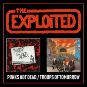 Exploited The - Punks Not Dead/Troops Of Tomorrow E ryhmässä ME SUOSITTELEMME / Perjantain julkaisut / Fredag den 23:e augusti @ Bengans Skivbutik AB (5551123)