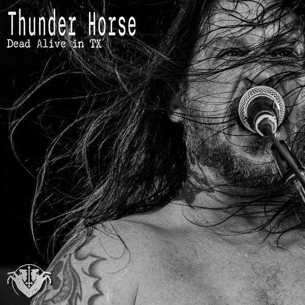 Thunder Horse - Dead Alive In Tx ryhmässä CD / Hårdrock @ Bengans Skivbutik AB (5551362)