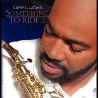 Dee Lucas - Something To Ride 2 ryhmässä CD @ Bengans Skivbutik AB (5551370)