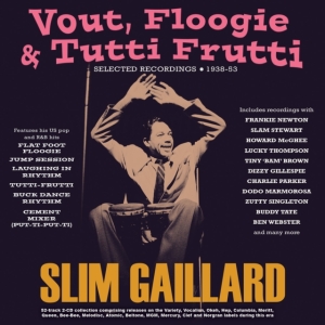 Gaillard Slim - Vout, Floogie & Tutti Frutti - Sele ryhmässä ME SUOSITTELEMME / Perjantain julkaisut / Fredag den 28:e Juni 2024 @ Bengans Skivbutik AB (5551395)