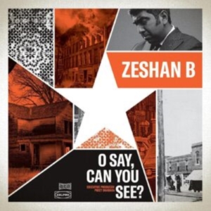 Zeshan B - O Say, Can You See? ryhmässä VINYYLI @ Bengans Skivbutik AB (5551416)