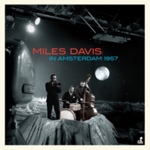 Miles Davis - In Amsterdam 1957 ryhmässä Övrigt /  @ Bengans Skivbutik AB (5552607)
