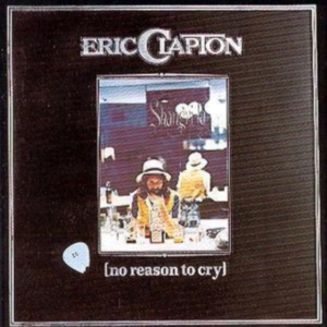 Eric Clapton - No Reason To Cry ryhmässä CD @ Bengans Skivbutik AB (555301)