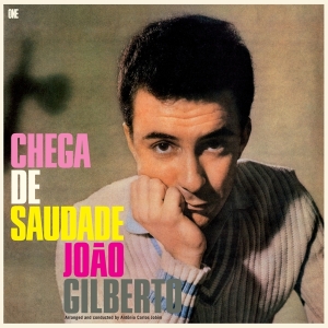 Joao Gilberto - Chega De Saudade ryhmässä Övrigt /  @ Bengans Skivbutik AB (5553323)