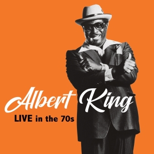 Albert King - Live In The 70S ryhmässä Övrigt /  @ Bengans Skivbutik AB (5554120)