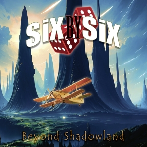 Six By Six - Beyond Shadowland ryhmässä CD @ Bengans Skivbutik AB (5555702)