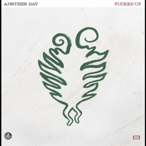 Fucked Up - Another Day (Milky Clear Vinyl) ryhmässä VINYYLI @ Bengans Skivbutik AB (5555818)