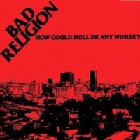 Bad Religion - How Could Hell Be Any Worse ryhmässä CD @ Bengans Skivbutik AB (555608)