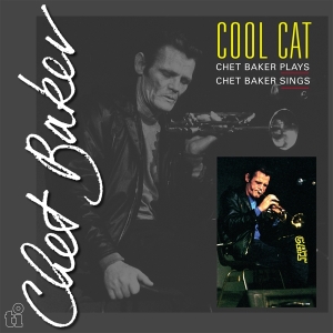 Chet Baker - Cool Cat ryhmässä ME SUOSITTELEMME / Perjantain julkaisut / Fredag den 2:e augusti @ Bengans Skivbutik AB (5556145)