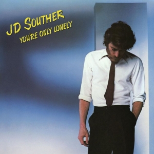 Jd Souther - You're Only Lonely ryhmässä ME SUOSITTELEMME / Perjantain julkaisut / Fredag den 26:e Juli 2024 @ Bengans Skivbutik AB (5556170)
