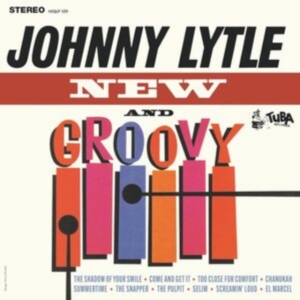 Lytle Johnny - New And Groovy ryhmässä ME SUOSITTELEMME / Perjantain julkaisut / Fredag den 26:e Juli 2024 @ Bengans Skivbutik AB (5556263)