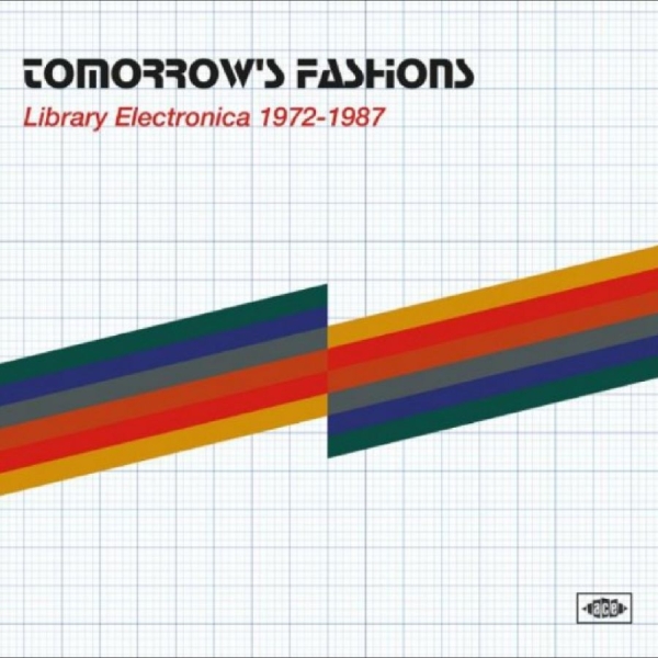 Various Artists - Tomorrow's Fashions: Library Electr ryhmässä CD / Myydyimmät @ Bengans Skivbutik AB (5556267)