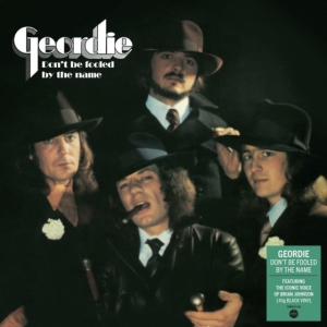 Geordie - Don?T Be Fooled By The Name ryhmässä VINYYLI @ Bengans Skivbutik AB (5556318)