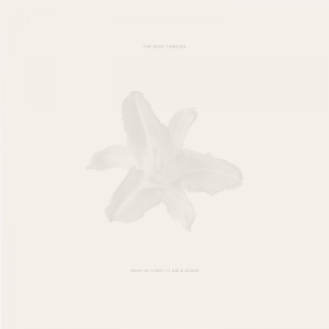 The Dead Tongues - Body Of Light / I Am A Cloud ryhmässä ME SUOSITTELEMME / Perjantain julkaisut / Fredag den 9:e augusti @ Bengans Skivbutik AB (5556424)
