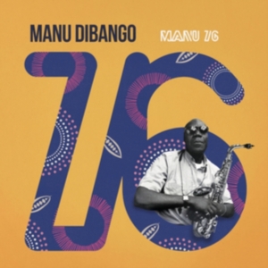 Manu Dibango - Manu 76 ryhmässä ME SUOSITTELEMME / Perjantain julkaisut / Fredag den 13:e september 2024 @ Bengans Skivbutik AB (5556909)