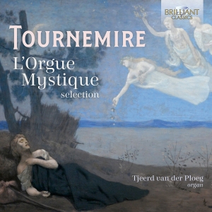 Tjeerd Van Der Ploeg - Tournemire: L'orgue Mystique (Selec ryhmässä CD @ Bengans Skivbutik AB (5557065)