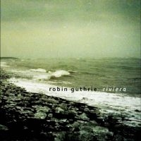 Guthrie Robin - Riviera Ep ryhmässä CD @ Bengans Skivbutik AB (5557111)