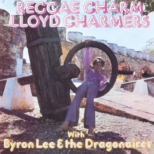 Lloyd Charmers & Byron Lee & The Dragonaires - Reggae Charm ryhmässä VINYYLI @ Bengans Skivbutik AB (5557242)