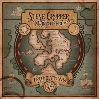 Steve Cropper & The Midnight Hour - Friendlytown ryhmässä CD @ Bengans Skivbutik AB (5557372)