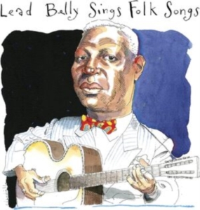 Lead Belly - Sings Folk Songs ryhmässä ME SUOSITTELEMME / Perjantain julkaisut / Fredag den 23:e augusti @ Bengans Skivbutik AB (5557440)