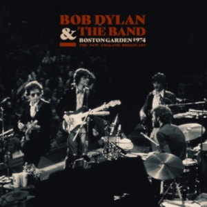 Bob Dylan & The Band - Boston Garden 1974 (2 Lp Vinyl) ryhmässä ME SUOSITTELEMME / Perjantain julkaisut / Perjantai 22 marraskuuta 2024 @ Bengans Skivbutik AB (5557547)