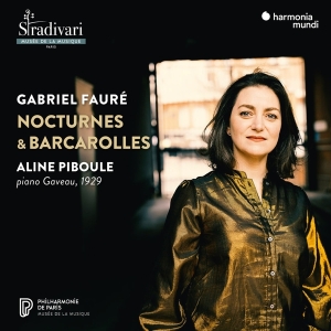 Aline Piboule - Gabriel Fauré: Nocturnes & Barcarolles (Piano Gaveau 1929) ryhmässä Övrigt /  @ Bengans Skivbutik AB (5557569)