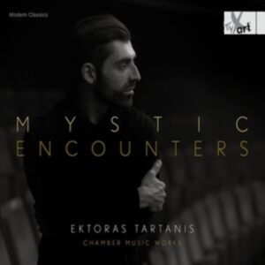 Ektoras Tartanis - Mystic Encounters –  Chamber Music ryhmässä CD / Klassiskt @ Bengans Skivbutik AB (5557649)