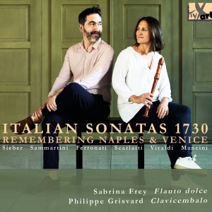Sabrina Frey Philippe Grisvard - Italian Sonatas 1730 (Remembering N ryhmässä CD / Klassiskt @ Bengans Skivbutik AB (5557665)
