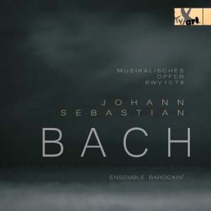 Ensemble Barockin' - Bach: Musikalisches Opfer Bwv 1079 ryhmässä CD / Klassiskt @ Bengans Skivbutik AB (5557680)
