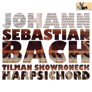 Tilman Skowroneck - Bach: Works For Cembalo ryhmässä CD @ Bengans Skivbutik AB (5557740)