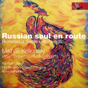 Nai-Yeh Chang Rtv Symphony Orchest - Mikhail Kollontay: Russian Soul En ryhmässä CD / Klassiskt @ Bengans Skivbutik AB (5557746)