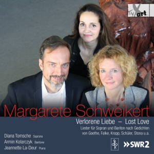 Diana Tomsche Armin Kolarczyk Jea - Margarete Schweikert: Lost Love - S ryhmässä CD @ Bengans Skivbutik AB (5557765)