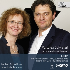 Bernhard Berchtold Jeannette La-De - Margarete Schweikert: Im Bitteren M ryhmässä CD / Klassiskt @ Bengans Skivbutik AB (5557766)