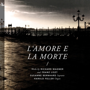 Susanne Bernhard Harald Feller - Wagner/Liszt - L'amore E La Morte ryhmässä CD / Klassiskt @ Bengans Skivbutik AB (5557785)
