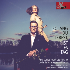 Gesche Geier - Hans Martin Gräbner - Solang Du Leb ryhmässä CD / Klassiskt @ Bengans Skivbutik AB (5557806)