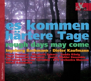 Dieter Kaufmann Ingeborg Bachmann - Rough Days May Come ryhmässä CD / Klassiskt @ Bengans Skivbutik AB (5557817)