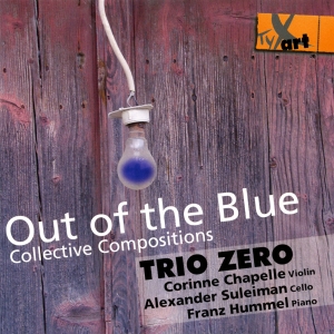 Trio Zero - Out Of The Blue - Collective Compos ryhmässä CD / Klassiskt @ Bengans Skivbutik AB (5557848)