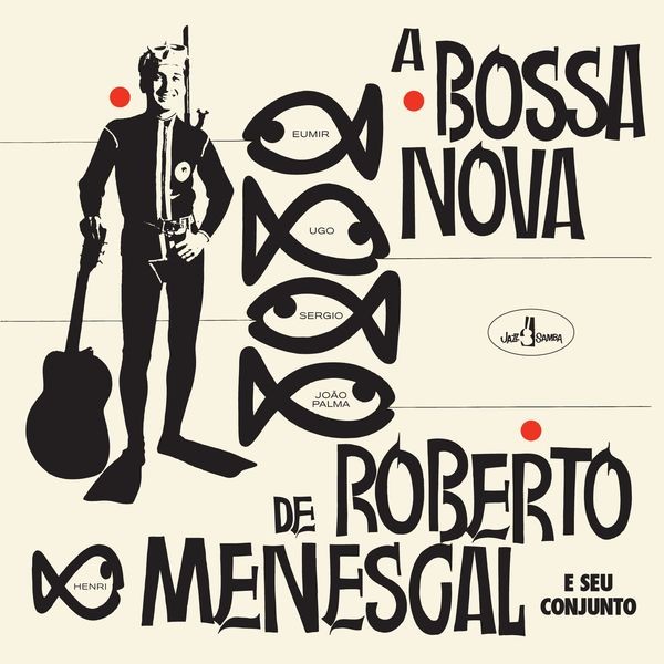 Roberto Menescal E Seu Conjunto - A Bossa Nova De Roberto Menescal ryhmässä VINYYLI / Jazz @ Bengans Skivbutik AB (5557910)