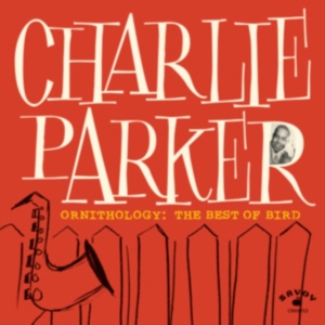 Charlie Parker - Ornithology: The Best Of Bird ryhmässä CD @ Bengans Skivbutik AB (5557933)